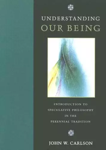 Understanding Our Being