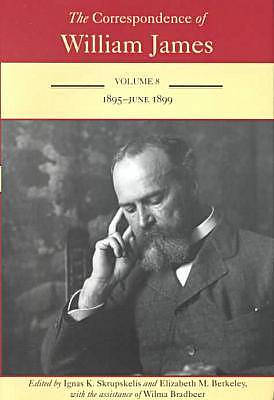 The Correspondence of William James: William and Henry: 1895-1899