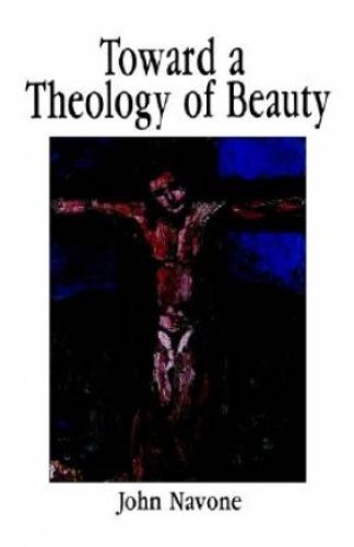 Toward a Theology of Beauty