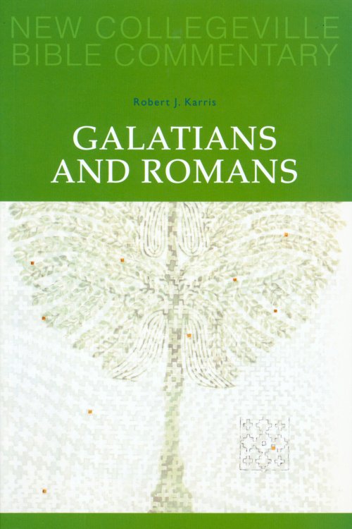 Galatians & Romans : New Collegeville Bible Commentary