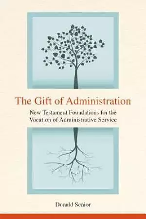 The Gift of Administration