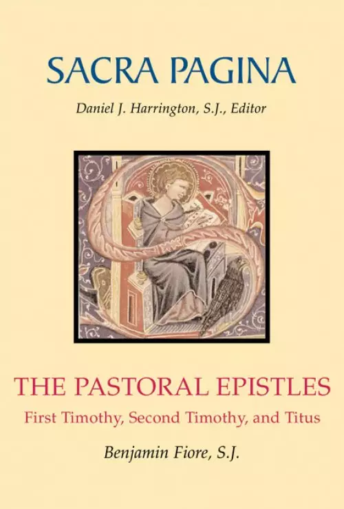 Pastoral Epistles : Sacra Pagina