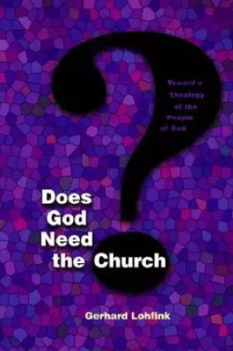 Does God Need the Church?