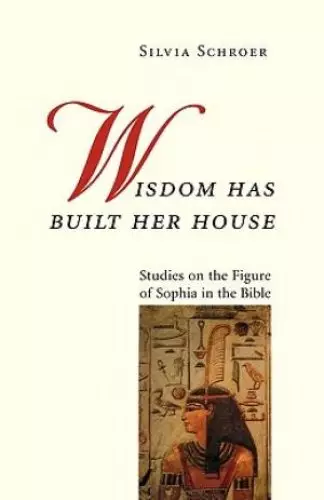 Wisdom Has Built Her House