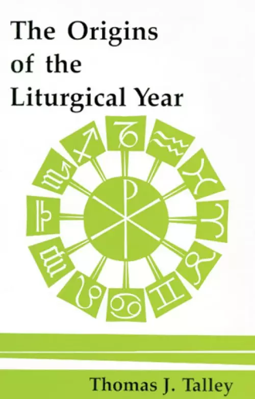 The Origins of the Liturgical Year