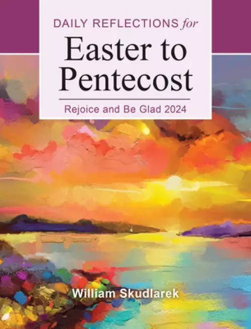 Daily Reflections for Easter to Pentecost 2024 Large Print