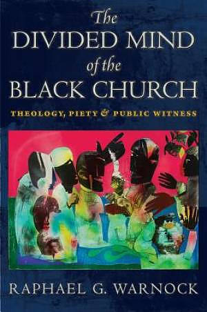 The Divided Mind of the Black Church