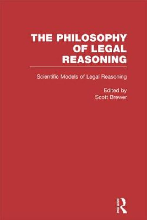 Scientific Models of Legal Reasoning: Economics, Artificial Intelligence, and the Physical Sciences