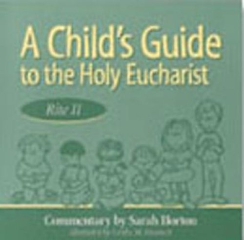 A Child's Guide to the Holy Eucharist, Rite II