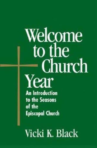 Welcome to the Church Year