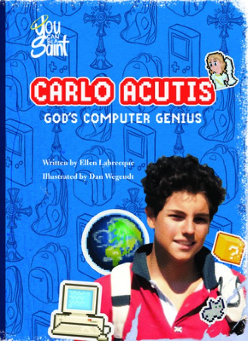 Carlo Acutis God's Computer Genius: God's Computer Genius