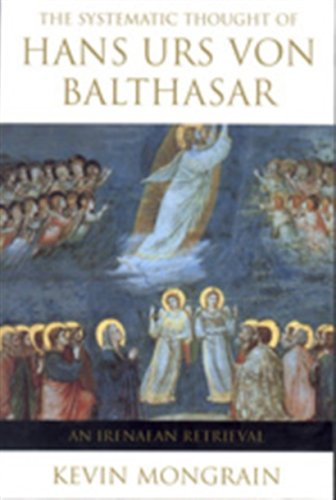 Systematic Thought of Hans Urs von Balthasar