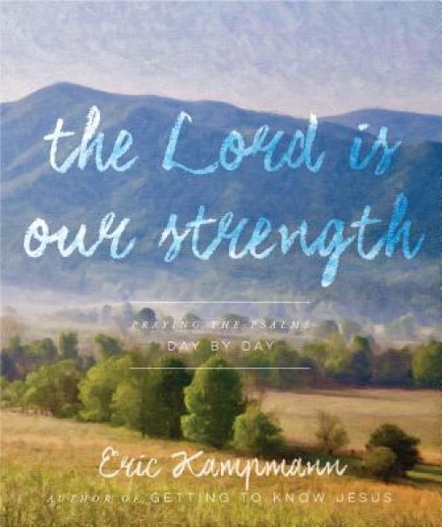 The Lord Is My Strength