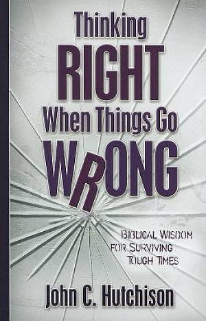 Thinking Right When Things Go Wrong