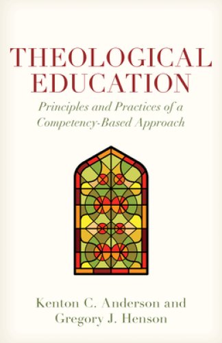 Theological Education: Principles and Practices of a Competency-Based Approach