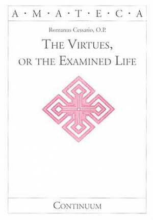 The Virtues, or the Examined Life