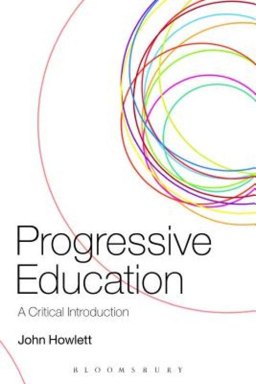 Progressive Education: A Critical Introduction