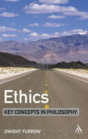 Ethics: Key Concepts In Philosophy