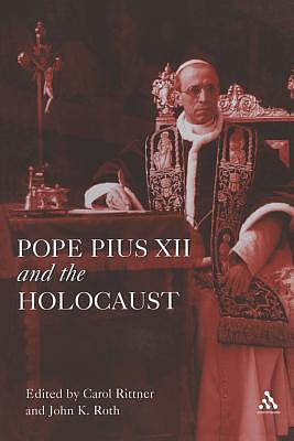 Pope Pius XII and the Holocaust