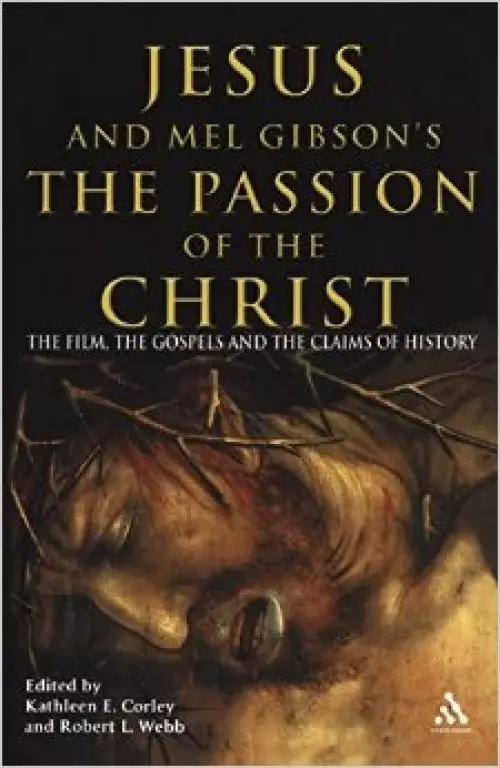 Jesus and Mel Gibson's the Passion of the Christ