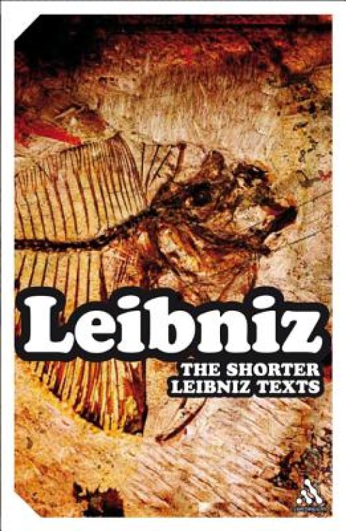 The Shorter Leibniz Texts: A Collection of New Translations