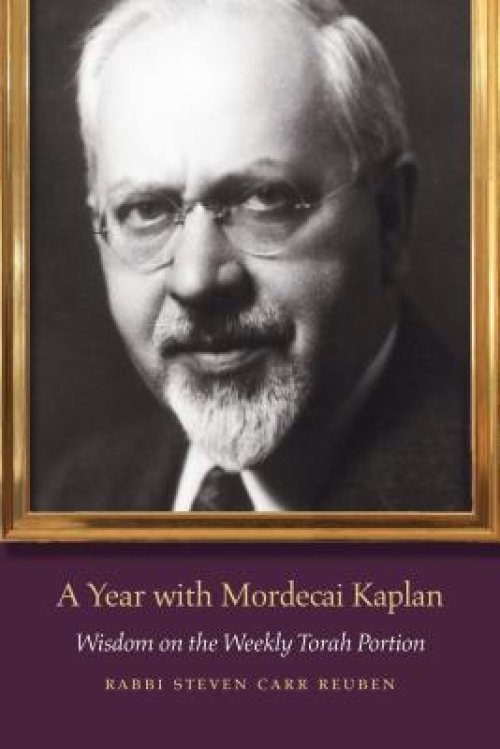 A Year with Mordecai Kaplan: Wisdom on the Weekly Torah Portion