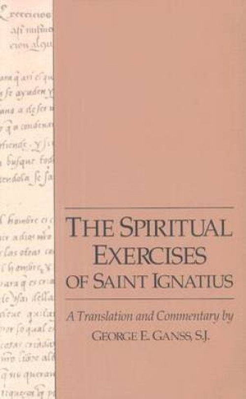 The Spiritual Exercises of Saint Ignatius