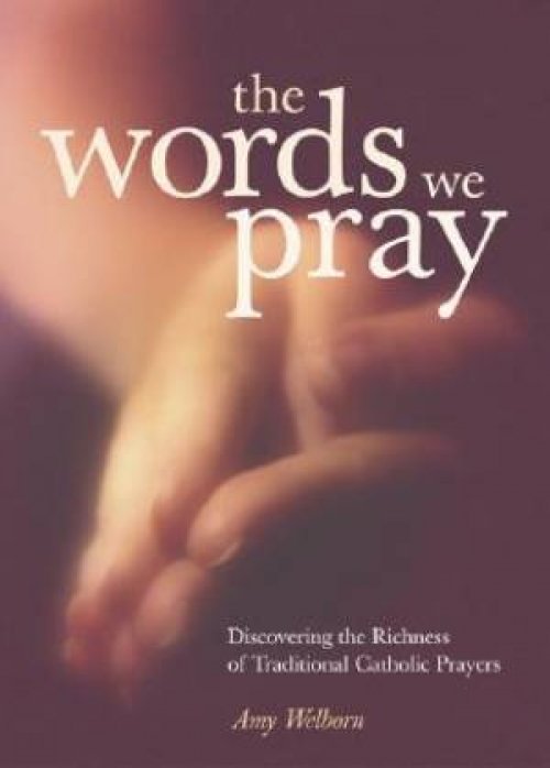 The Words We Pray