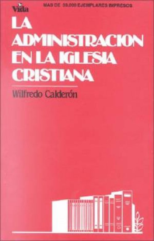 La Administracion De La Iglesia Cristiana