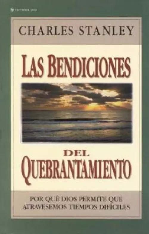 Las Bendiciones Del Quebrantamiento