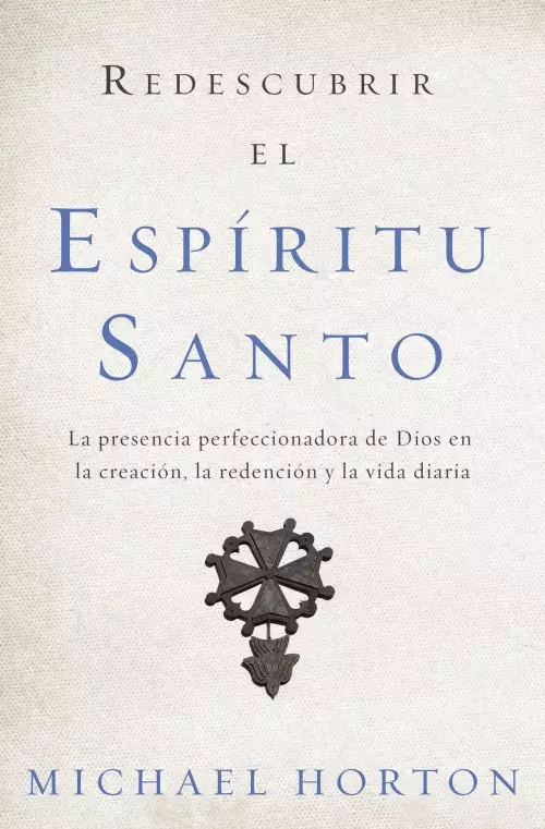 Redescubrir El Espiritu Santo