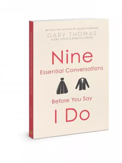 Nine Essential Conversations before You Say I Do