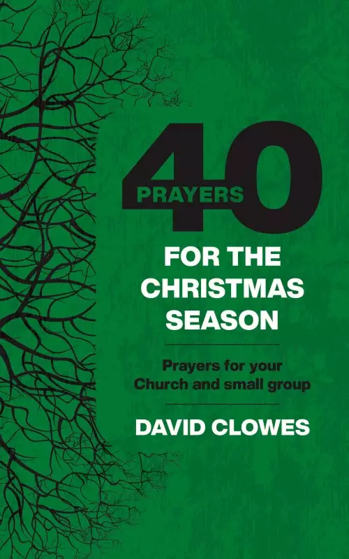 40 Prayers for the Christmas Season