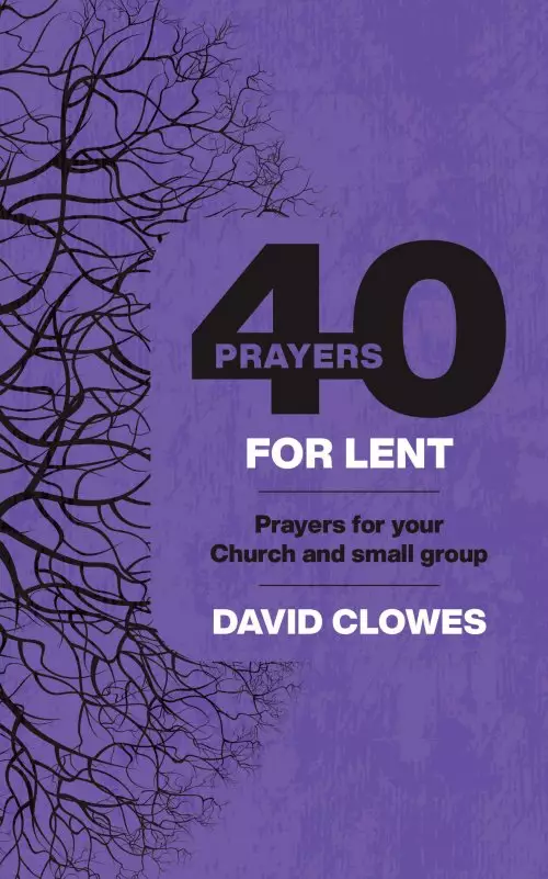 40 Prayers for Lent