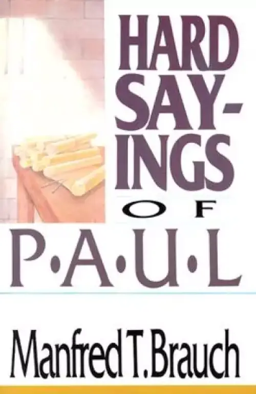 Hard Sayings of Paul