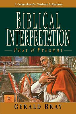 Biblical Interpretation: Past & Present