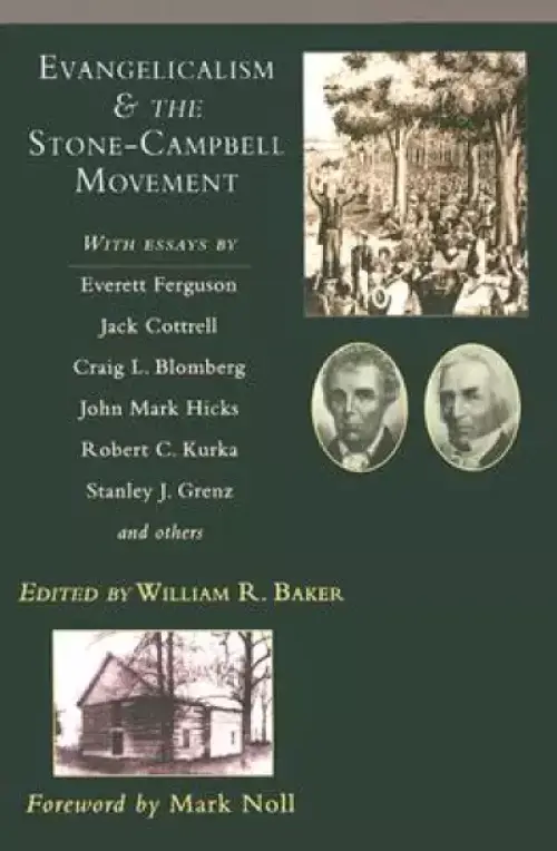 Evangelicalism & the Stone-Campbell Movement