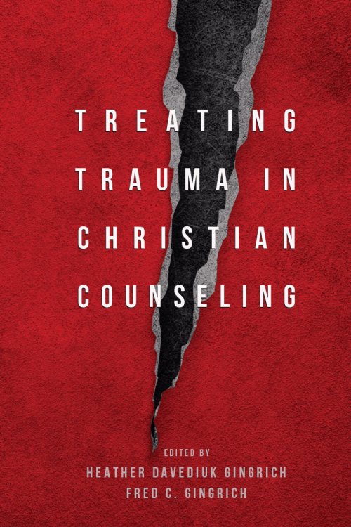 Treating Trauma In Christian Counseling