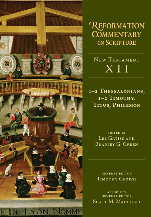 1-2 Thessalonians, 1-2 Timothy, Titus, Philemon: NT Volume 12