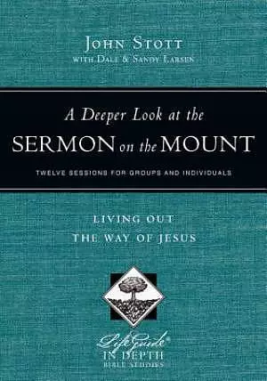 A Deeper Look at the Sermon on the Mount