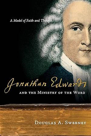 IVPUSA: Jonathan Edwards and the Ministry of the Word