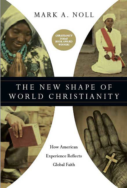 The New Shape of World Christianity