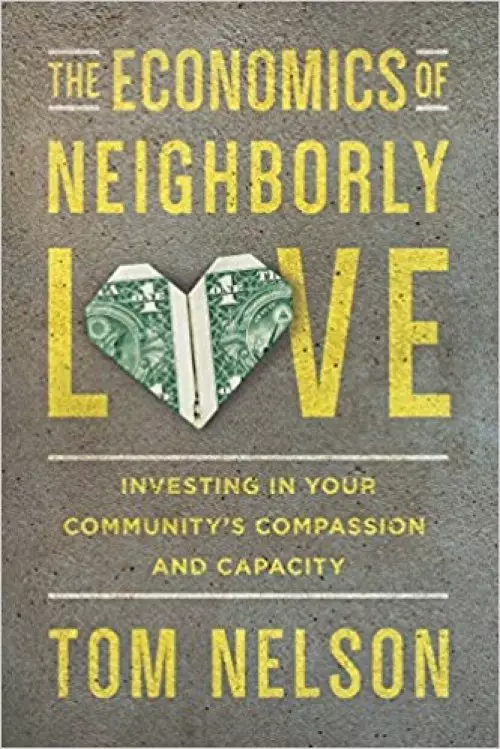 The Economics of Neighborly Love