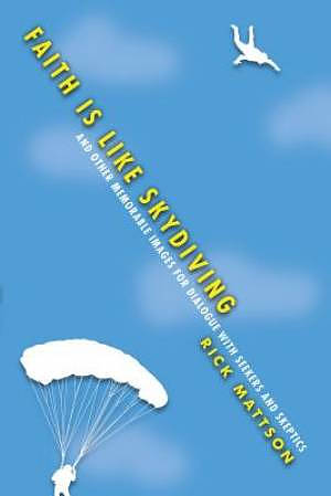 Faith Is Like Skydiving