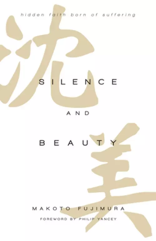 Silence and Beauty Intl Ed