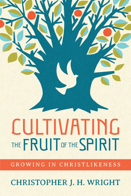 Cultivating the Fruit of the Spirit