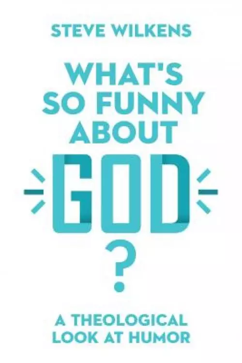 What's So Funny about God?