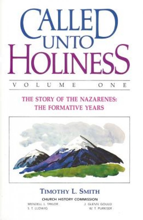 Called Unto Holiness, Volume 1