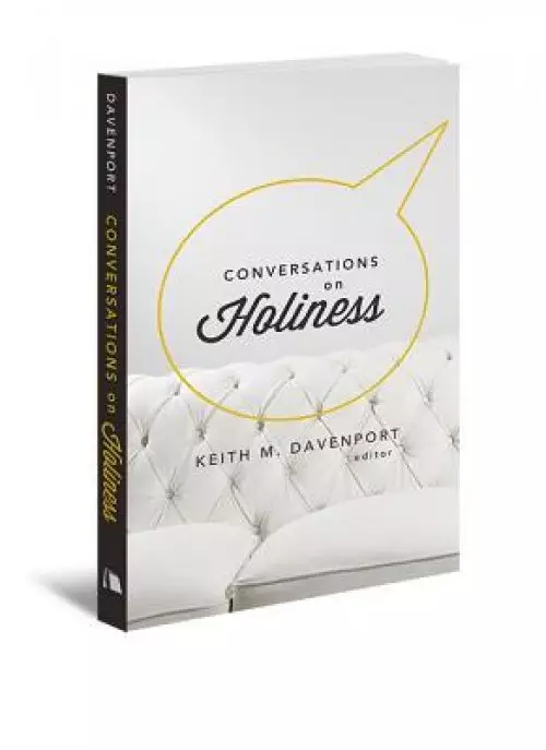 Conversations on Holiness