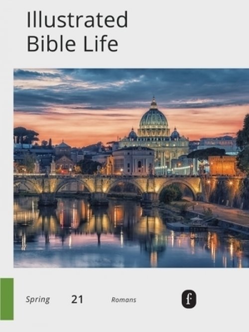 Faith Connections Illustrated Bible Life Mar/Apr/May 2021: Illustrated Bible Life Mar/Apr/May 2021